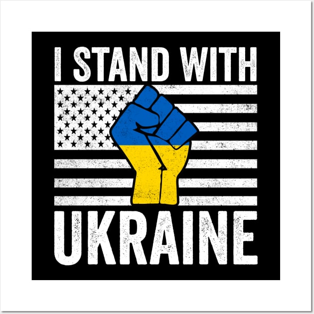 I Stand With Ukraine With American Ukrainian Flag Wall Art by fadi1994